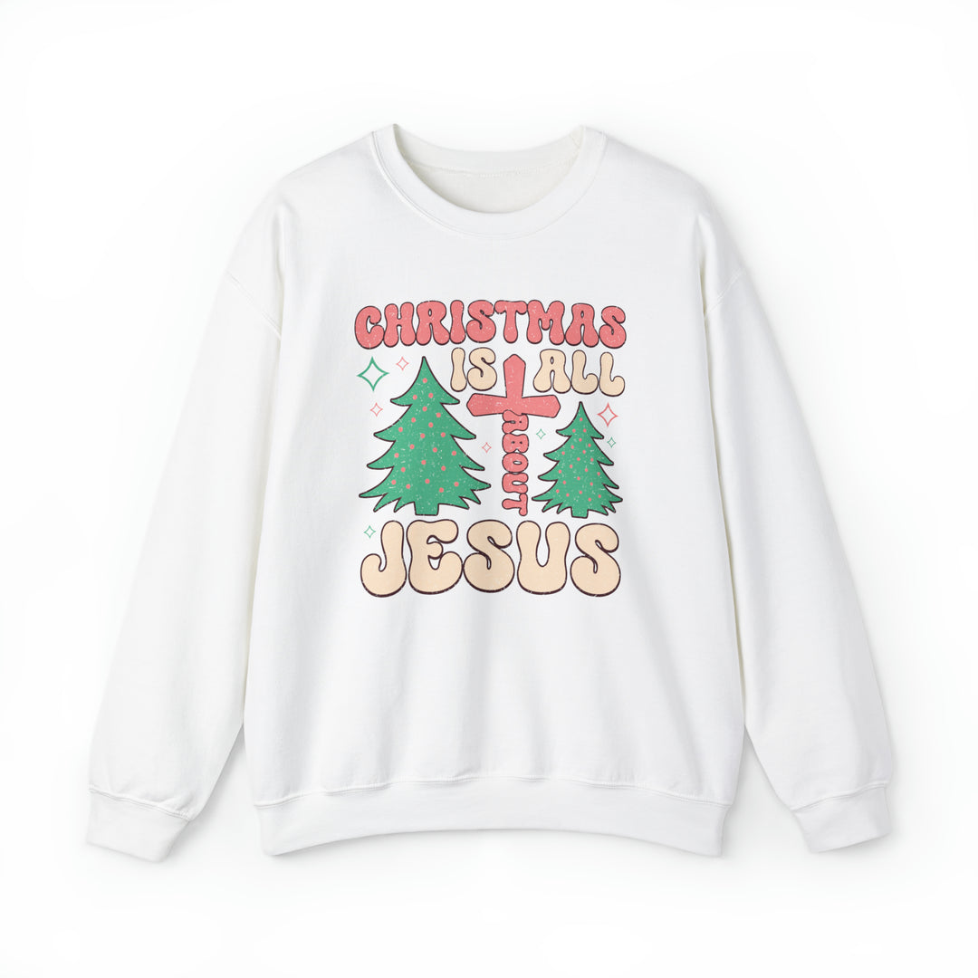 Christmas Is All About Jesus - Unisex Crew-Neck Sweatshirt