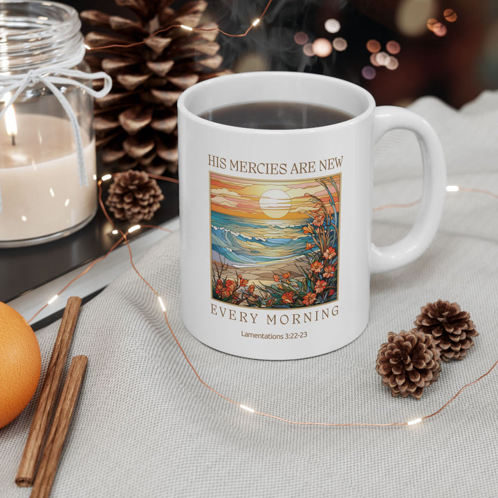 His Mercies Are New Every Morning White Ceramic Mug (11 oz)