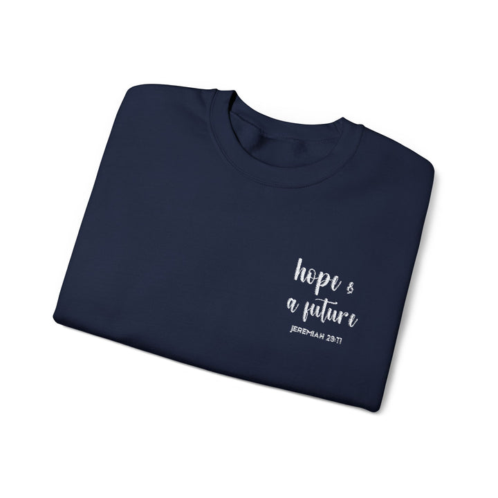 [Embroidered] Hope & A Future - Jeremiah 29:11 - Unisex Crew-Neck Sweatshirt