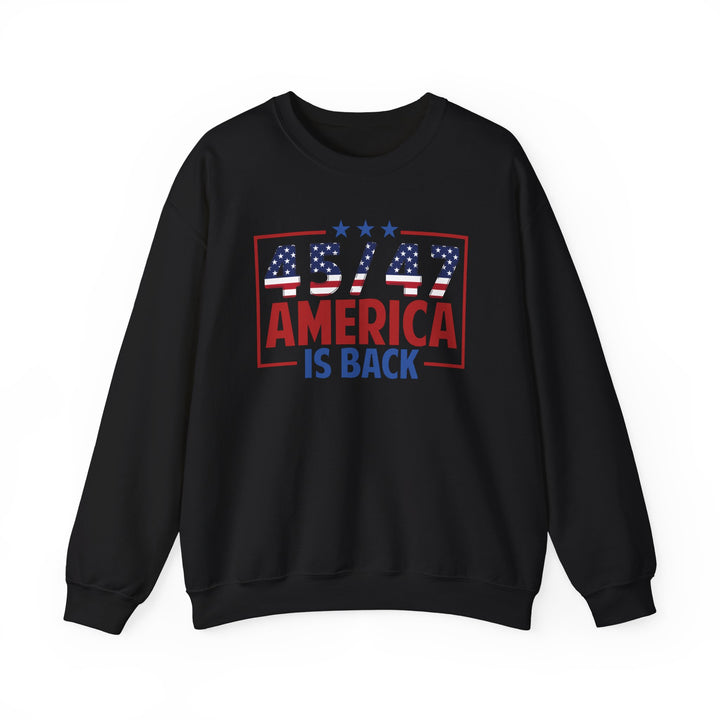 45/47 USA Flag America Is Back - Unisex Crew-Neck Sweatshirt