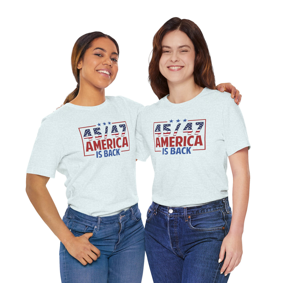 45 / 47 USA Flag America Is Back - Unisex Crew-Neck Tee