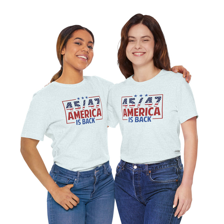 45 / 47 USA Flag America Is Back - Unisex Crew-Neck Tee