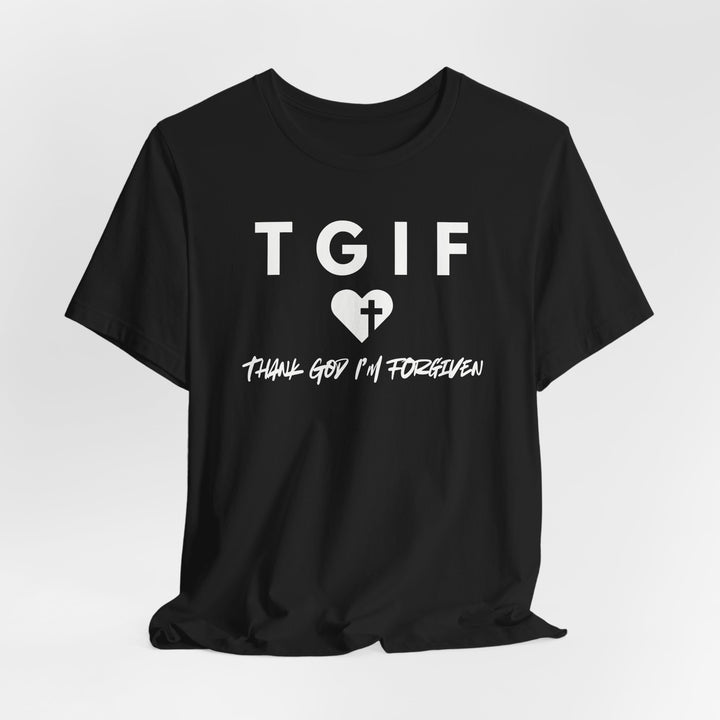 TGIF - Thank God I'm Forgiven - Heart With Cross - Unisex Crew-Neck Tee