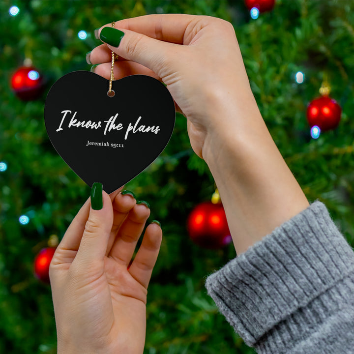 I Know The Plans - Ceramic Heart Ornament - Black Background