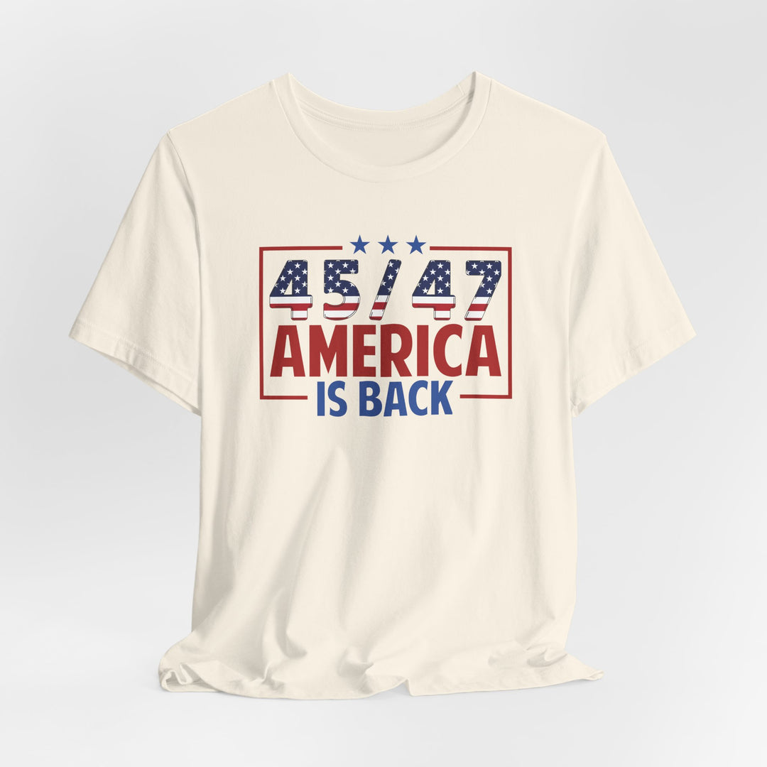 45 / 47 USA Flag America Is Back - Unisex Crew-Neck Tee