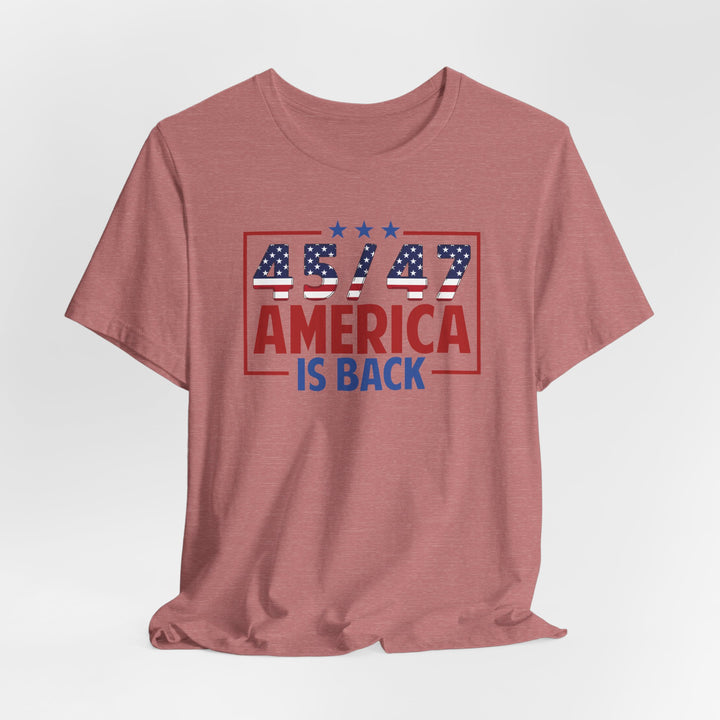 45 / 47 USA Flag America Is Back - Unisex Crew-Neck Tee