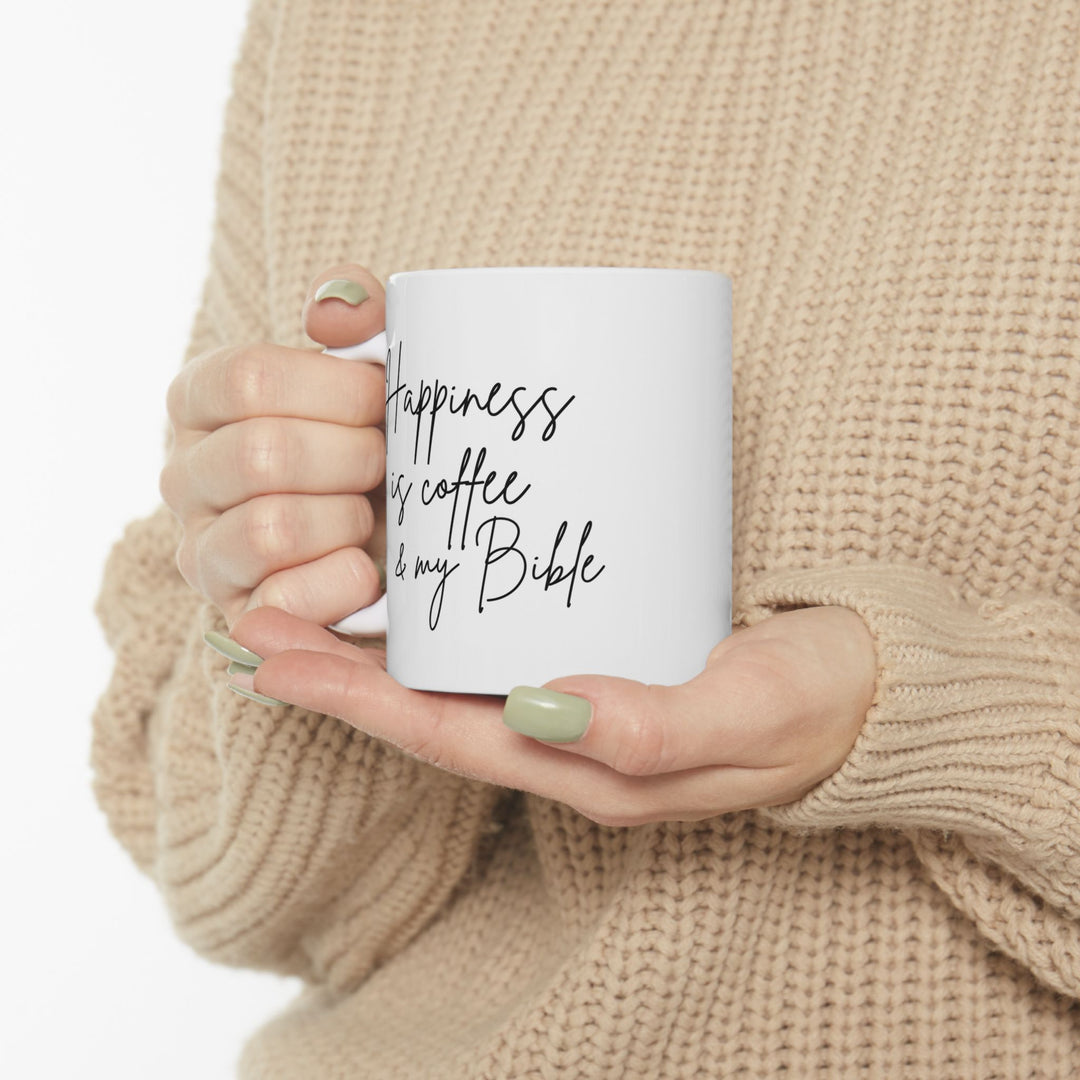 Happiness Is Coffee & My Bible - White Ceramic Mug  (11 oz)