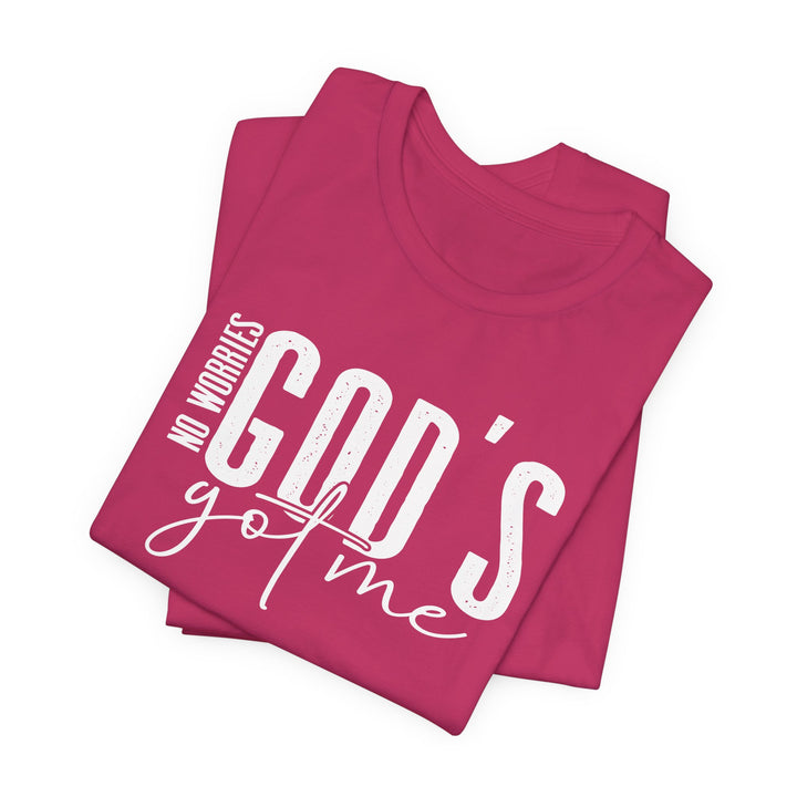 No Worries, God's Got Me - Unisex Crew-Neck Tee