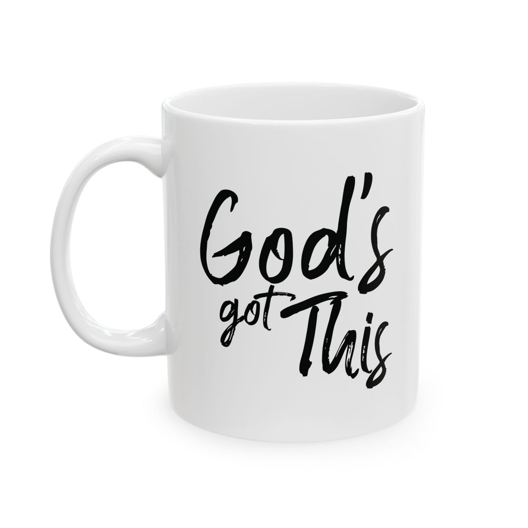 God's Got This White Ceramic Mug (11 oz)