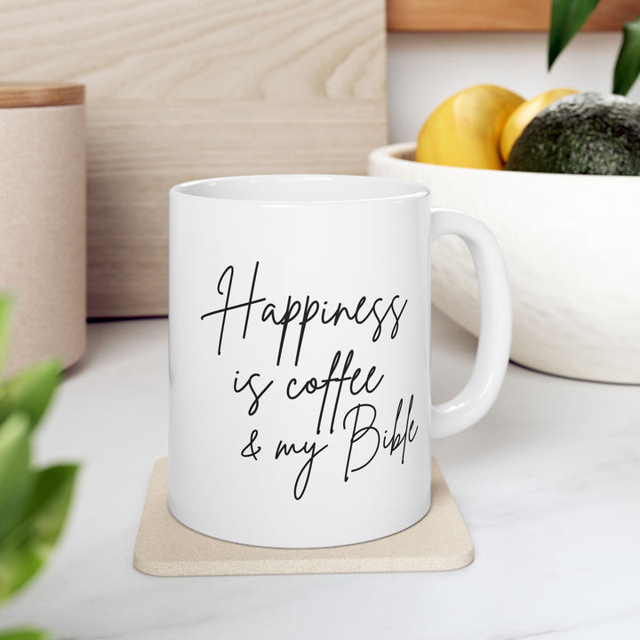 Happiness Is Coffee & My Bible - White Ceramic Mug  (11 oz)