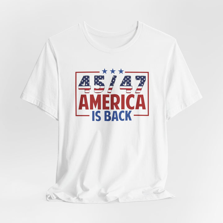 45 / 47 USA Flag America Is Back - Unisex Crew-Neck Tee