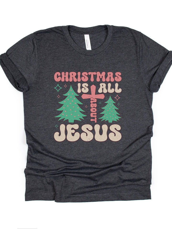 Christmas Is All About Jesus - Unisex Crew-Neck Tee