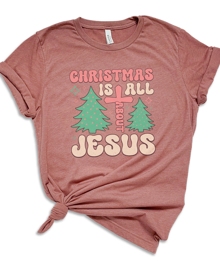 Christmas Is All About Jesus - Unisex Crew-Neck Tee