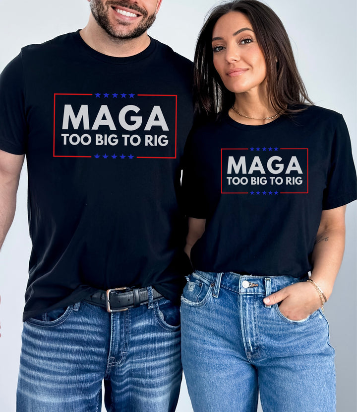 MAGA Too Big To Rig - Unisex Crew-Neck Tee