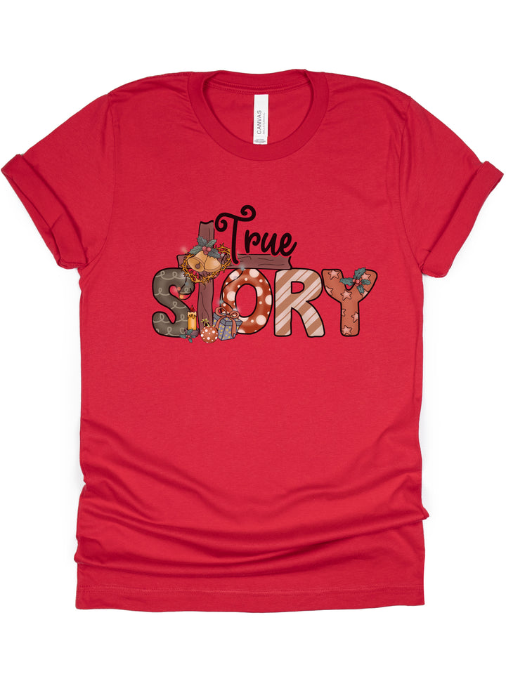 True Story Of Christmas - Unisex Crew-Neck Tee