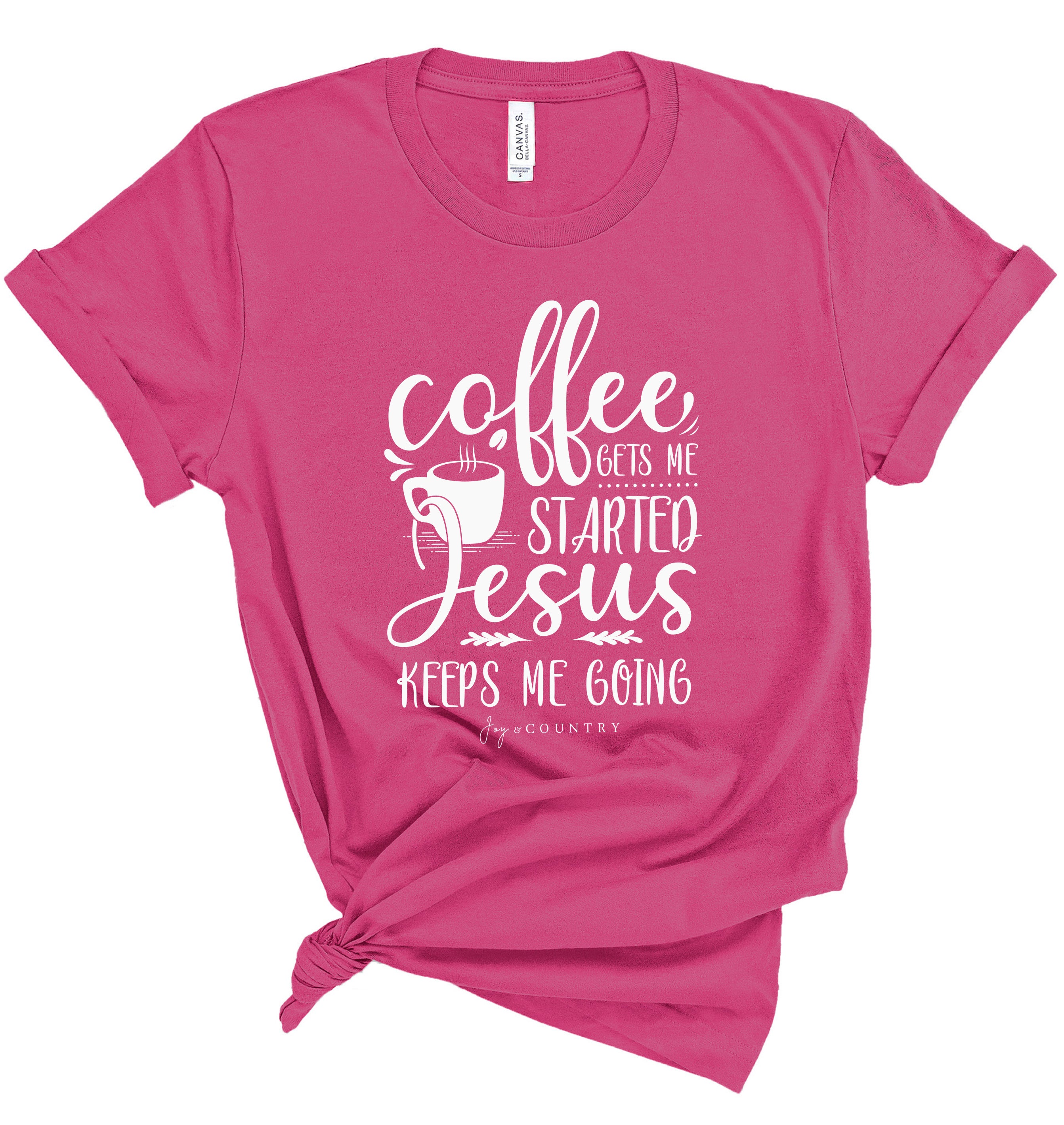 Born to Be Sassy Coffee Gets Me Started Jesus Keeps Me Going Shirt